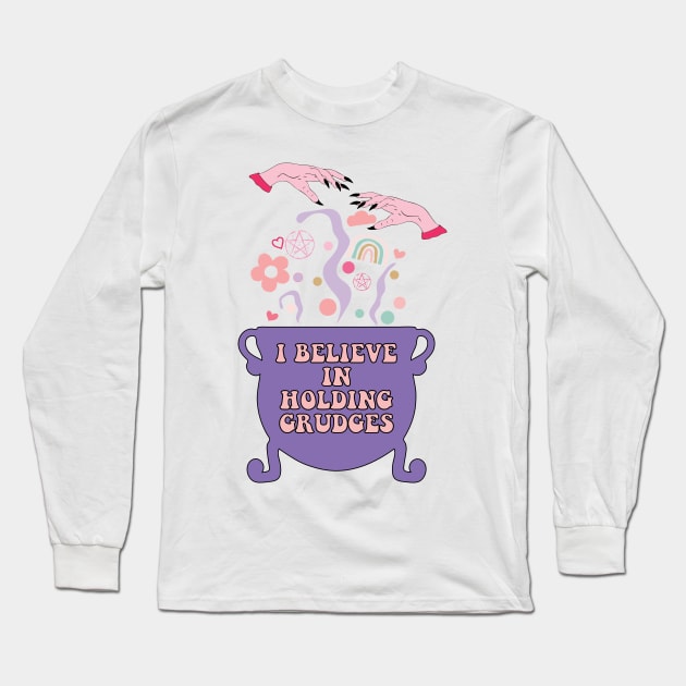 I Believe In Holding Grudges, I'll Heal in Hell. grinchy thoughts Long Sleeve T-Shirt by IRIS